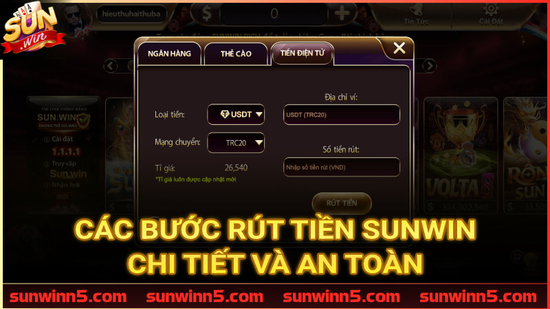 Các bước rút tiền Sunwin chi tiết và an toàn 